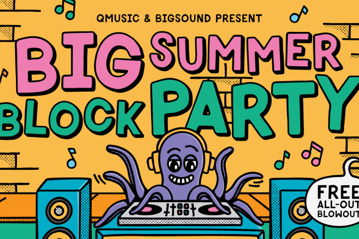 QMusic and BIGSOUND announce the BIG SUMMER BLOCK PARTY!